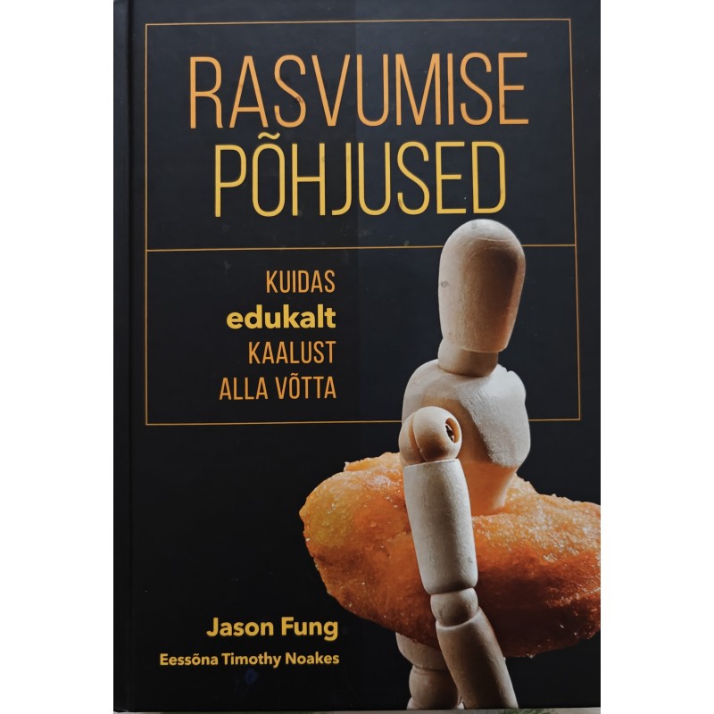 Rasvumise põhjused - Jason Fung