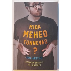 Mida mehed tunnevad -...