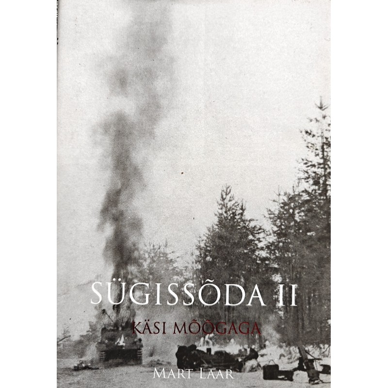 Käsi mõõgaga. Sügissõda 1939. 2.osa