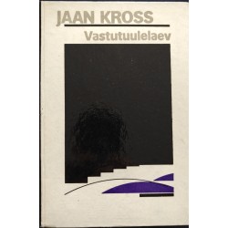 Vastutuulelaev - Jaan Kross