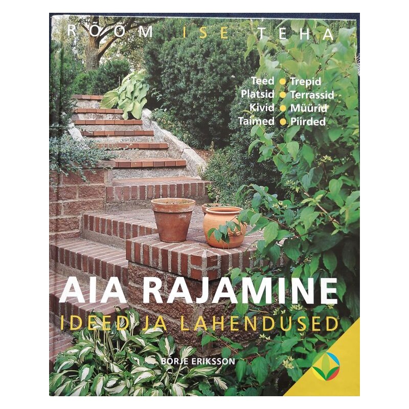 Aia rajamine. Ideed ja lahendused