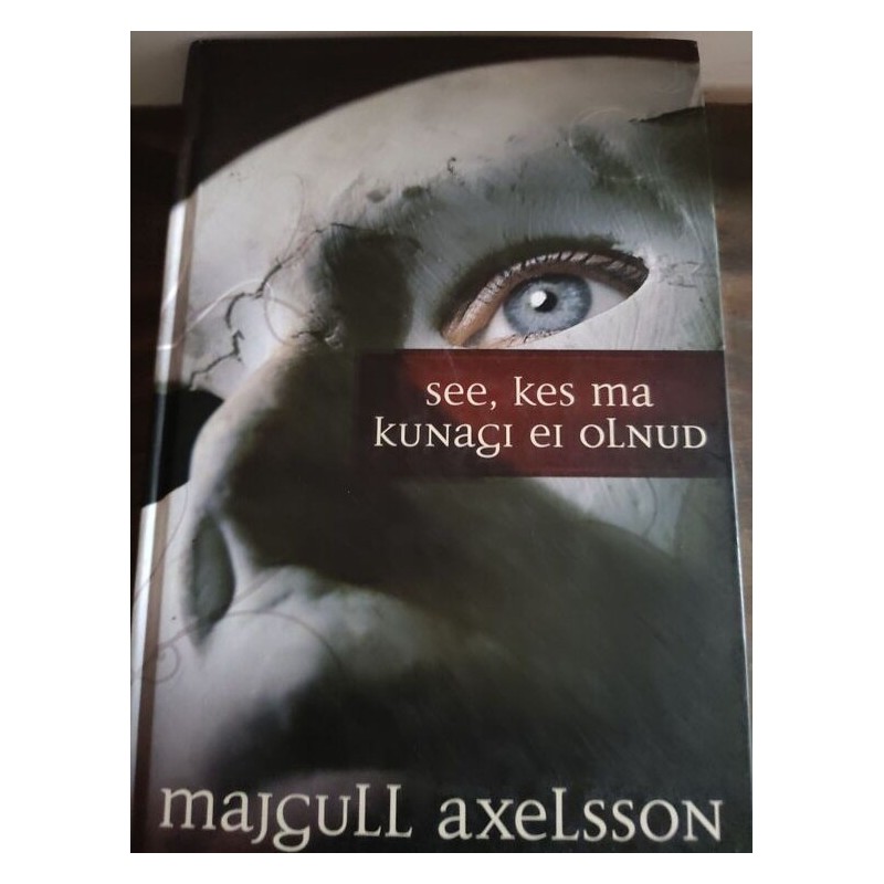 See, kes ma kunagi ei olnud