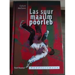 Las suur maailm pöörleb