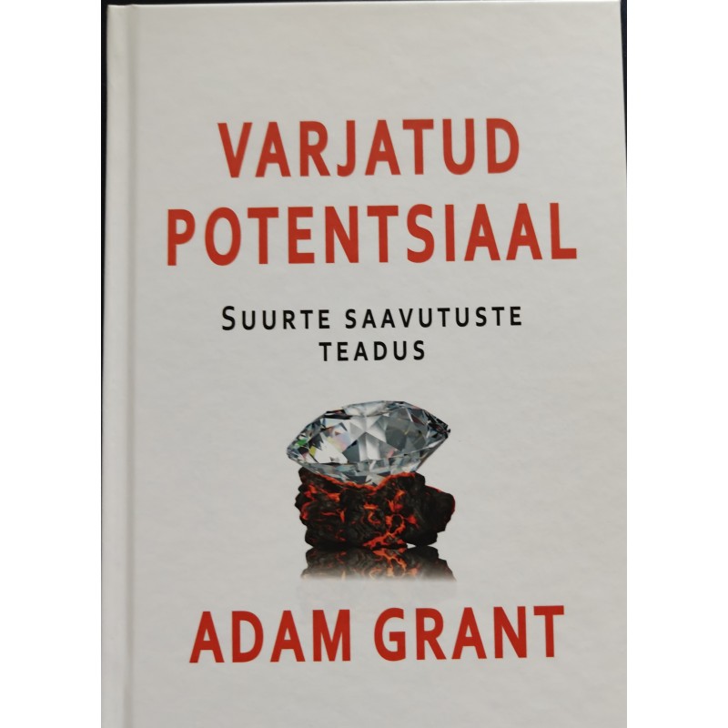 Varjatud potentsiaal. Suurte saavutuste teadus