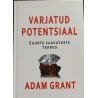 Varjatud potentsiaal. Suurte saavutuste teadus