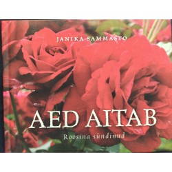 Aed aitab- Roosina sündinud...