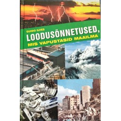 Loodusõnnetused, mis...