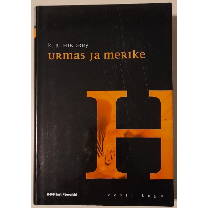 Urmas ja Merike. Eesti lugu - Karl August Hindrey