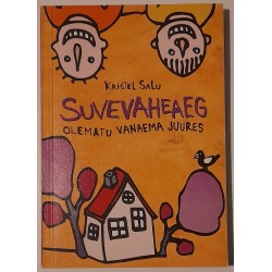 Suvevaheaeg olematu vanaema...