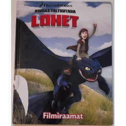 Kuidas taltsutada lohet....