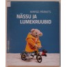 Nässu ja lumekruubid - Marge Pärnits