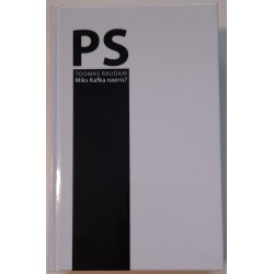 PS. Miks Kafka naeris -...