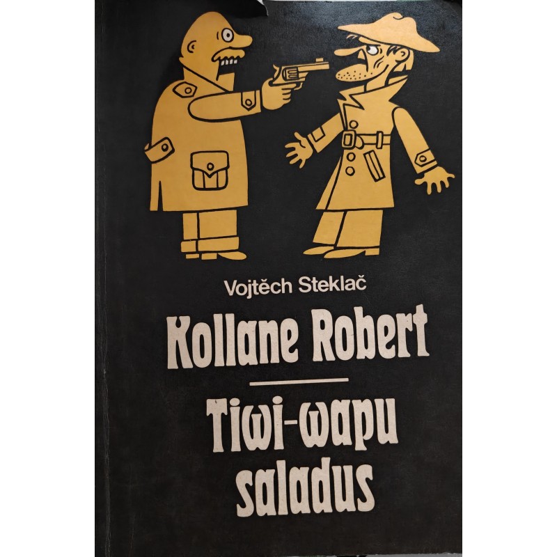Kollane Robert. Tiwi-Wapu saladus