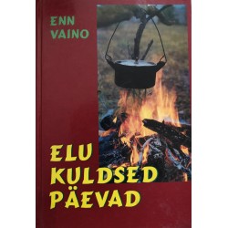 Elu kuldsed päevad I....