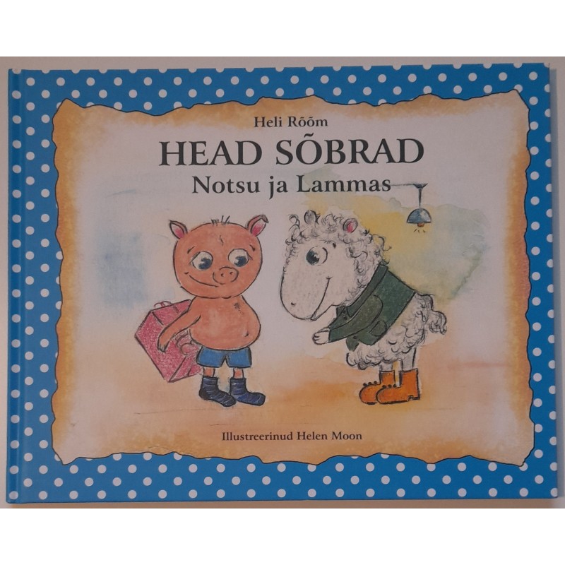 Head sõbrad Notsu ja Lammas - Heli Rõõm