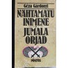 Nähtamatu inimene. Jumala orjad