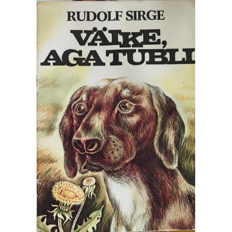 Väike, aga tubli - Rudolf Sirge
