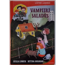 Salajane nelik. Vampiiri...