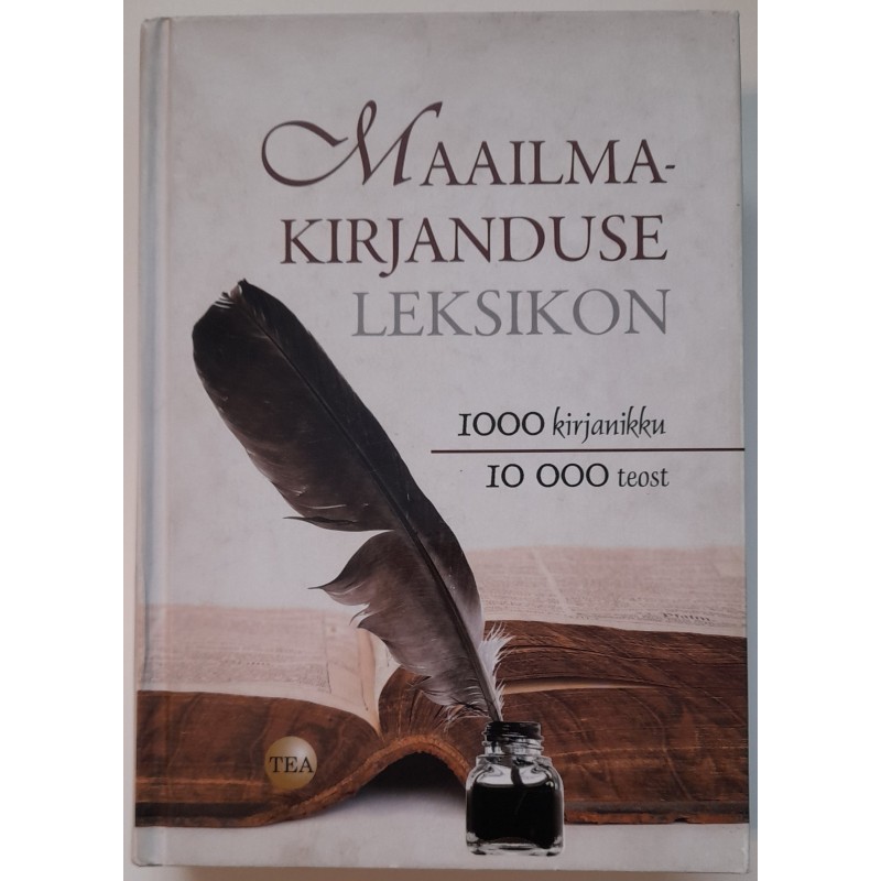 Maailmakirjanduse leksikon. 1000 kirjanikku. 10 000 teost