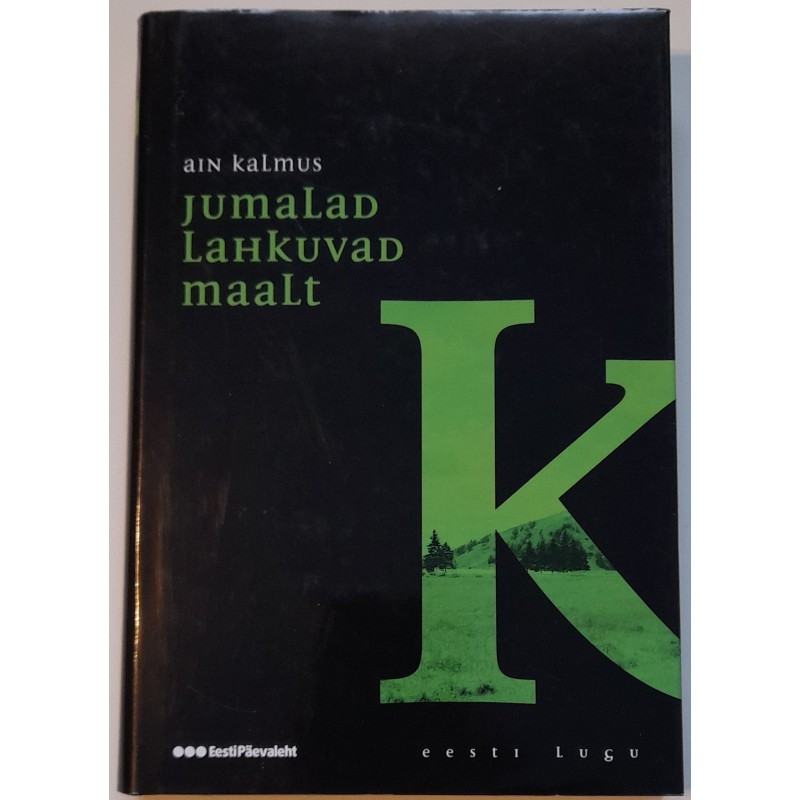 Jumalad lahkuvad maalt - Ain Kalmus