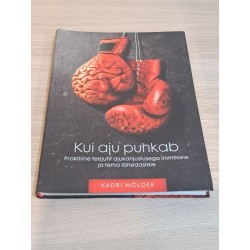 Kui aju puhkab. Kadri Mölder