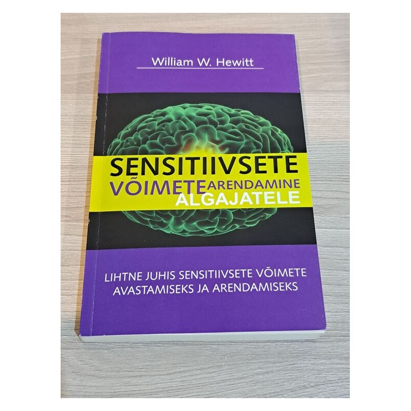 Sensitiivsete võimete arendamine algajatele. William W. Hewi