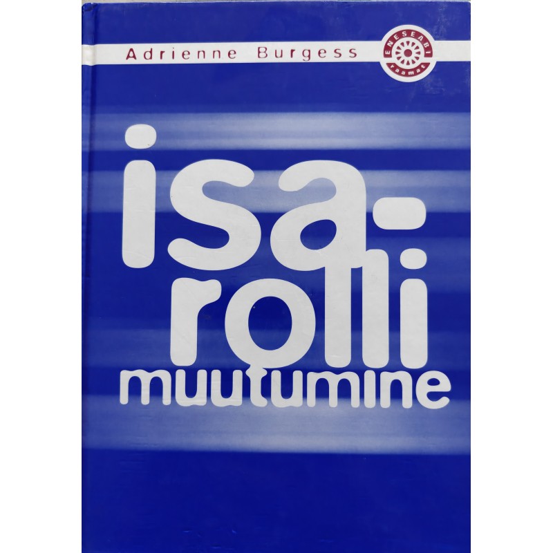 Isarolli muutumine - Adrienne Burgess