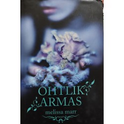 Ohtlik armas - Melissa Marr