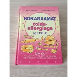 Kokaraamat toiduallergiaga lastele. Leslie Hammond ja Lynne Marie Rominger