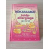 Kokaraamat toiduallergiaga lastele. Leslie Hammond ja Lynne Marie Rominger