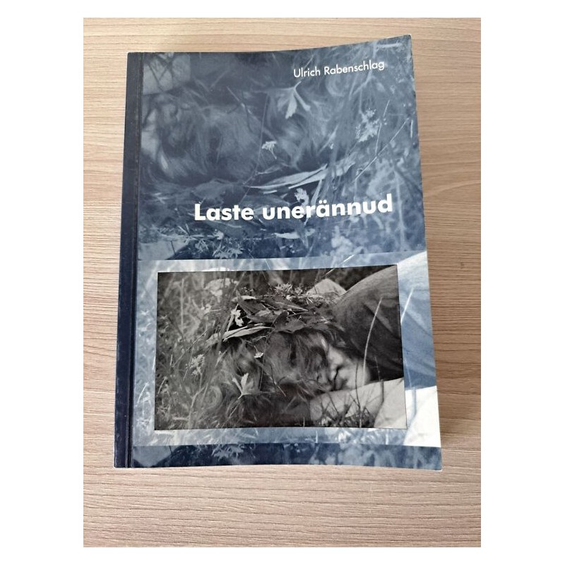 Laste unerännud. Uni, ärkvelolek ja unenäod.  Rudolf Heger ja Ulrich Rabenschlag