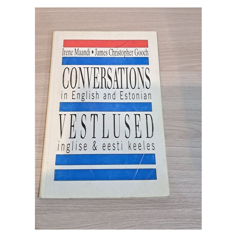 Conversations in English and Estonian. Vestlused inglise & eesti keeles