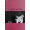 Kuulata vaikust - Tiit Sepa