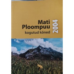 Mati Ploompuu kogutud kõned...