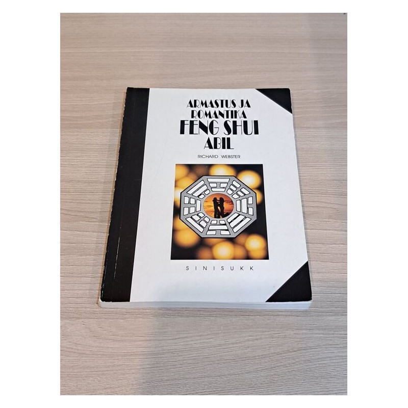 Armastus ja romantika feng shui abil. Richard Webster