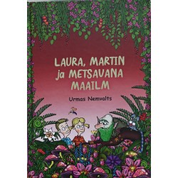 Laura, Martin ja metsavana...