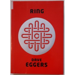 Ring - Dave Eggers