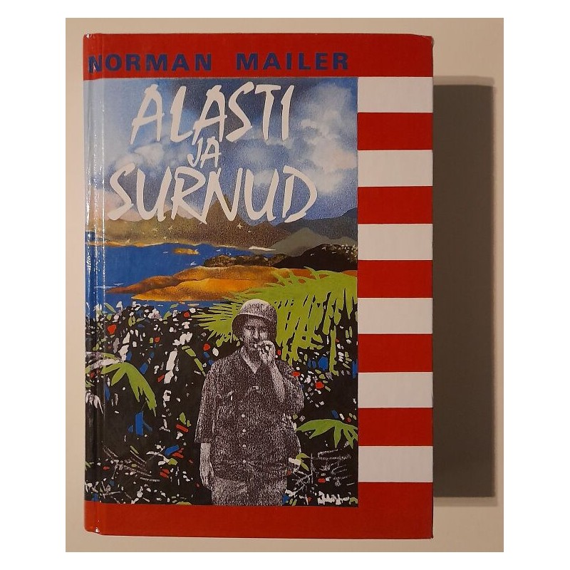 Alasti ja surnud - Norman Mailer