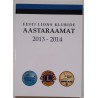 Eesti Lions klubide aastaraamat 2013-2014