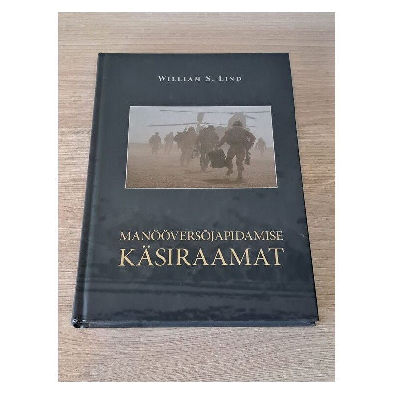 Manööversõjapidamise​ käsiraamat. William S. Lind
