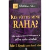 Kes võttis minu raha