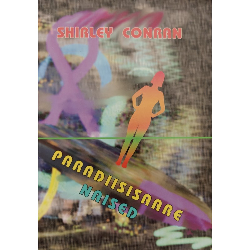 Paradiisisaare naised. Seiklusromaan - Shirley Conran