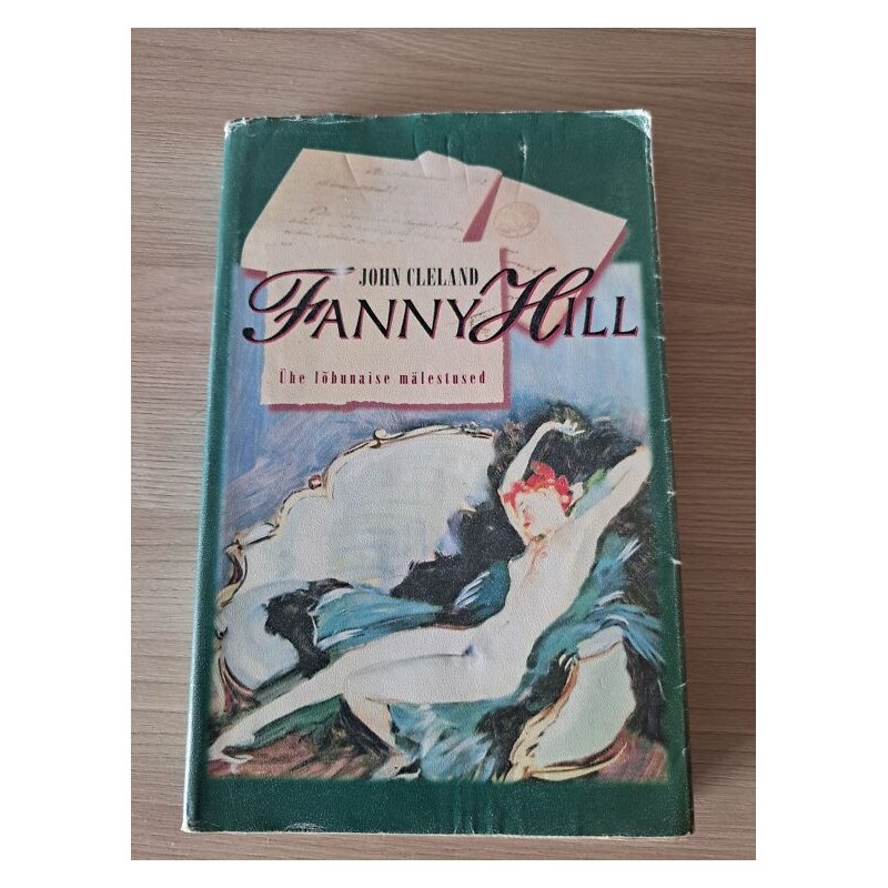 Fanny Hill. Ühe lõbunaise mälestused. John Cleland