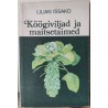 Köögiviljad ja maitsetaimed. Lilian Issako