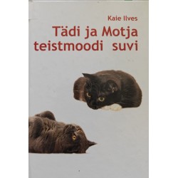 Tädi ja Motja teistmoodi...