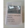 Tartu Emajõe kool aastatel 1947-2012 (+CD). Aldo Kals