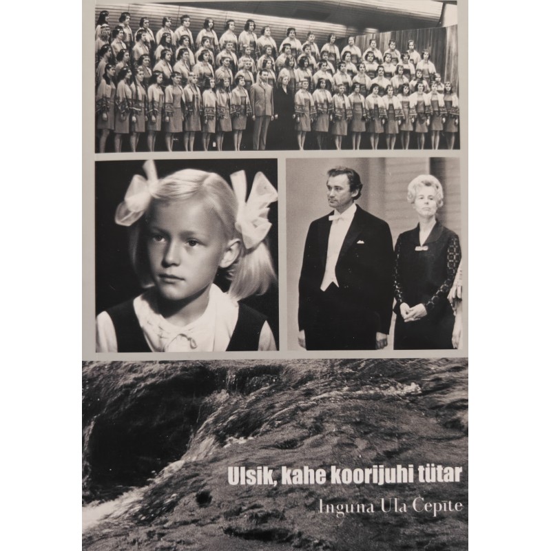 Ulsik, the daughter of two choir directors - Inguna Ula Cepīte