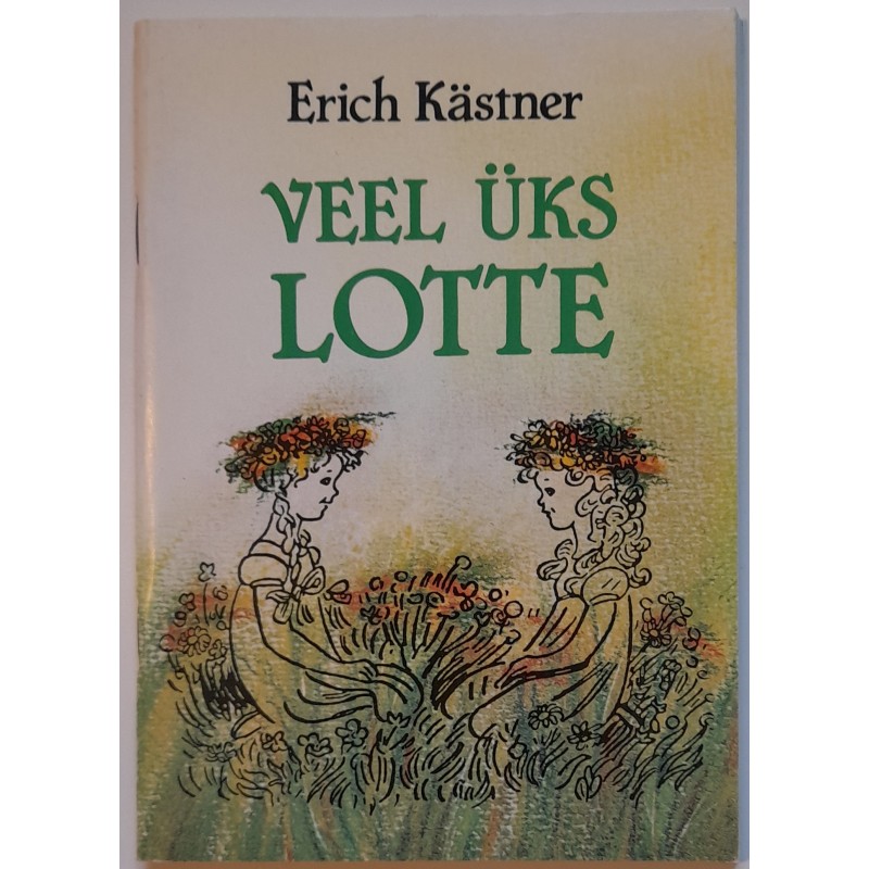 Veel üks Lotte - Erich Kästner