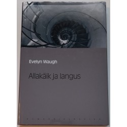 Allakäik ja langus - Evelyn...