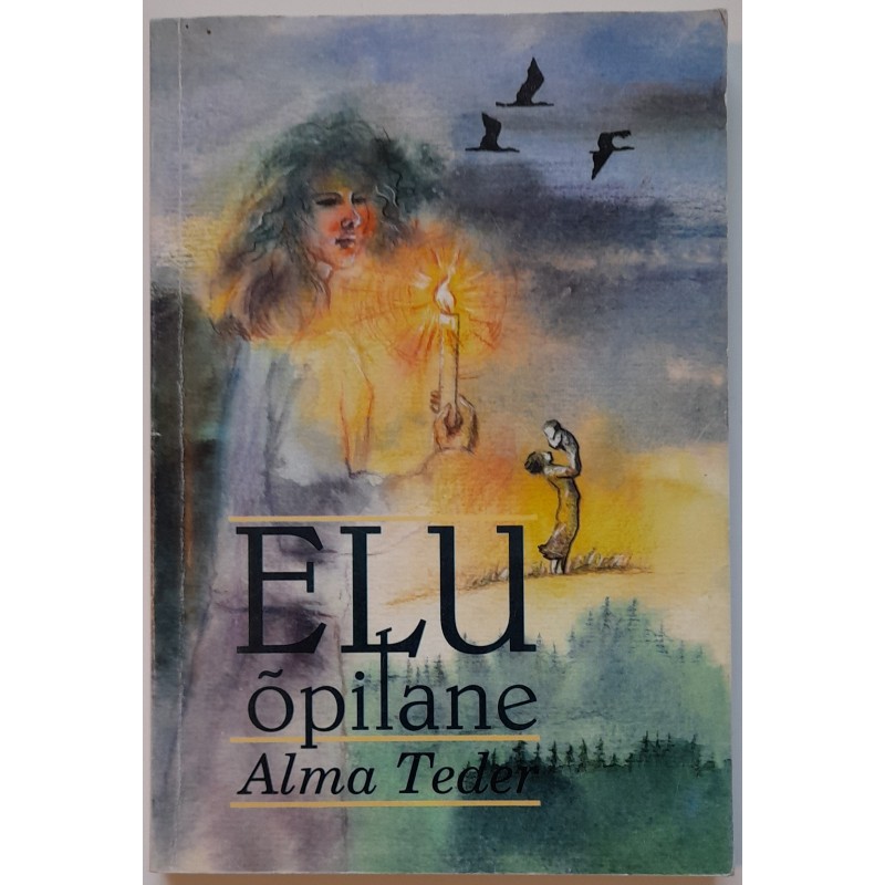 Elu õpilane. 2 osa - Alma Teder